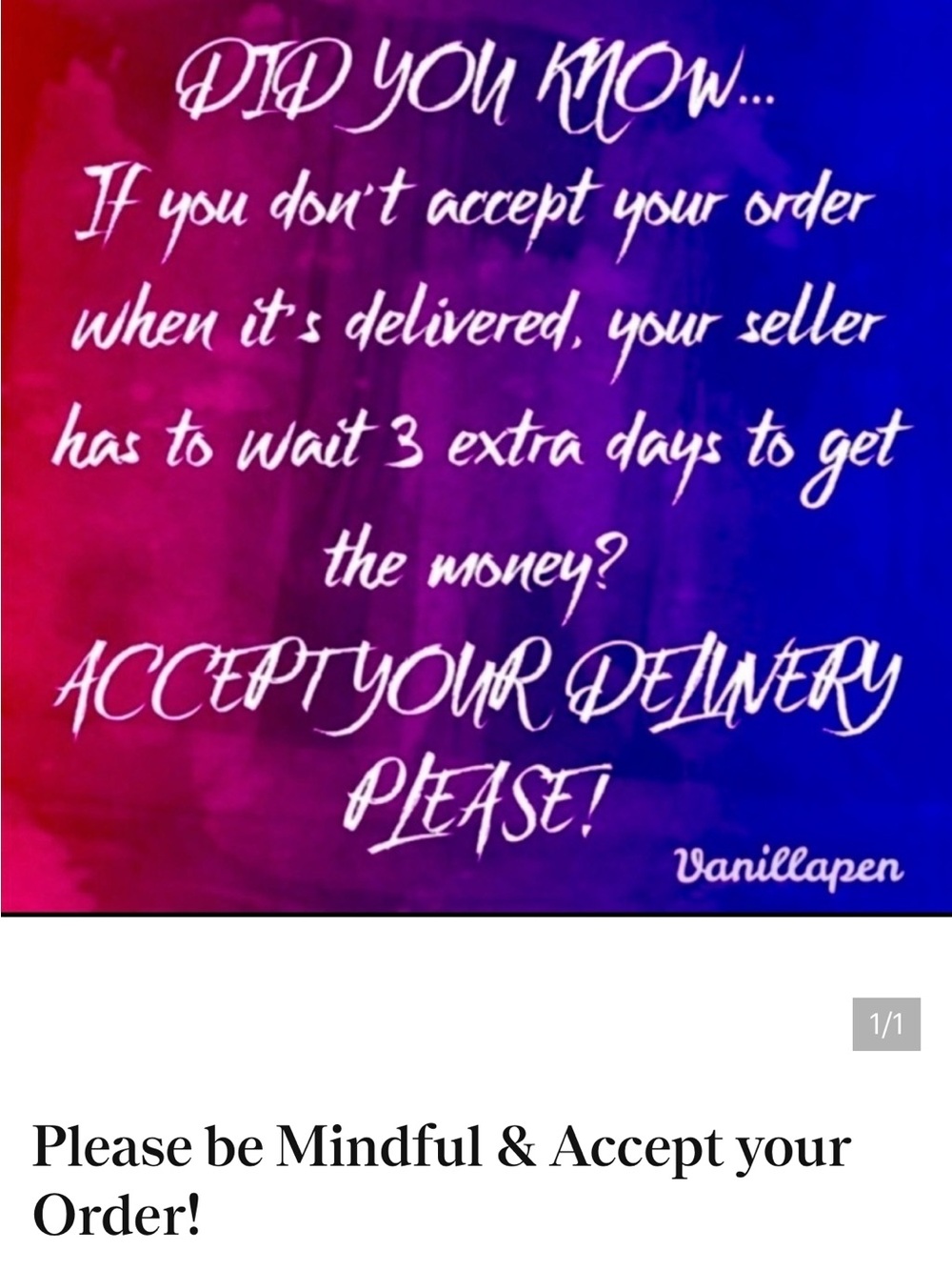 Please accept your order upon receipt